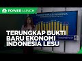 Ini Bukti Baru Ekonomi Indonesia Lesu