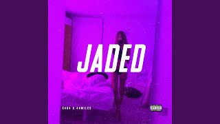 Jaded