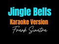 Frank Sinatra - Jingle Bells (Karaoke Version)