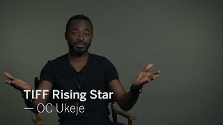 Interview with OC UKEJE | TIFF RISING STAR 2016