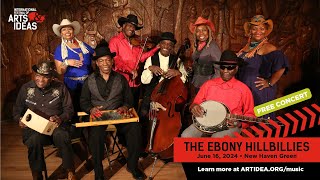 The Ebony Hillbillies LIVE at the International Festival of Arts \u0026 Ideas