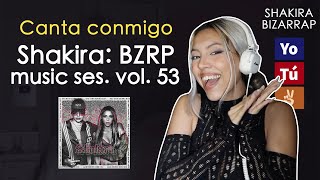 "SHAKIRA || BZRP Music Sessions #53" (Canta con Kay - COMPLETA) Pa tipos como tú/letra/karaoke