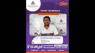 Patient Testimonials II Successful Treatment By Dr.Ravindra Chary - Renee Hospitals KNR