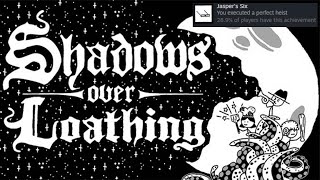 Shadows Over Loathing - How To Unlock The Jasper's Six Achievement! READ DESCRIPTION FOR STEPS!