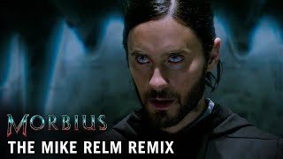 MORBIUS - The Mike Relm Remix | Now on Digital