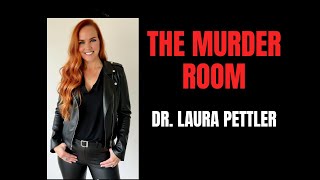 The Murder Room: Dr Laura Pettler