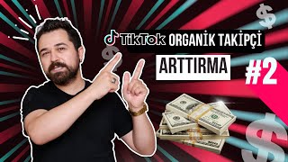 7 Adımda Tiktok %100 Organik Takipçi Arttırma