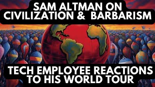 Reacting Sam Altman's World Tour: AI, Our Historical Barbarism, and Super Viruses - Part 2