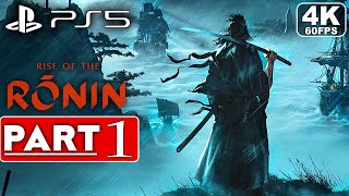 RISE OF THE RONIN Gameplay Walkthrough Part 1 [4K 60FPS PS5] - No Commentary (FULL GAME)