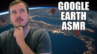 Visiting 3 New Cities in Google Earth (ASMR Whispering)