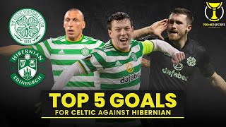 5 Celtic Goals v Hibernian | Dembele, Brown, Pukki & More! | Premier Sports Cup