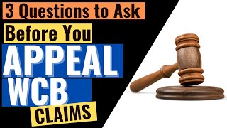 Before You Appeal a WCB Claim -  Version