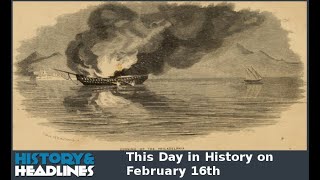 This Day in History on February 16th