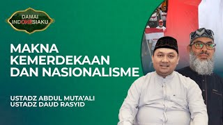 [FULL] Memaknai Kemerdekaan dalam Perspektif Islam | Damai Indoensiaku