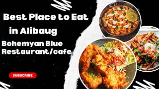 BEST PLACE TO EAT IN ALIBAUG | BEST REATAURANT | CAFE | ALIBAUG |