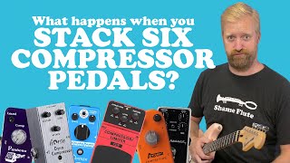 SIX COMPRESSOR PEDALS AT THE SAME TIME! - The video no one asked for. #AffordABoard