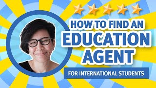 Why (and how) to find an international education agent