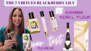 THE 7 VIRTUES BLACKBERRY LILY|VS|RIHANNA REB'L FLEUR|💃Wear Test Comparison Review|+Layering