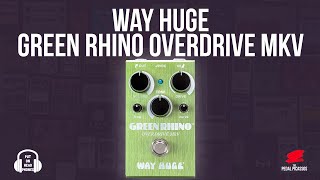 Way Huge Green Rhino Overdrive MkV