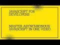 Master Asynchronous JavaScript in One Video  #javascript #react #typescript #webdevelopment