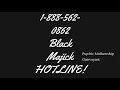 Black Majick PSYCHIC HOTLINE!