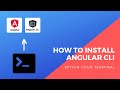 How to Install Angular CLI? | Tutorial 2020