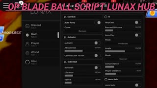 Blade Ball Script OP | Lunax Hub: OP Auto Parry, Auto Play, Lock-On \u0026 More!