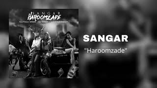 Sangar - Haroomzade (Official Audio)