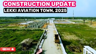 2025 LEKKI AVIATION TOWN DEVELOPMENT UPDATE