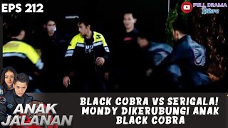 BLACK COBRA VS SERIGALA! MONDY DIKERUBUNGI ANAK BLACK COBRA - ANAK JALANAN