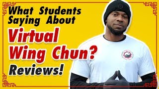 What Students Saying About Virtual Wing Chun... Reviews!