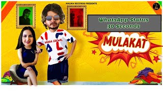 MULAKAT (Full Video) VADDA GREWAL Ft. DEEPAK DHILLON | Latest Punjabi Songs 2019 | Whatsapp Status