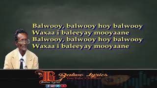 Heesta:  Balwo| Ibraahin Jaamac Maxamed (Garabyare)| Balwo Lyrics