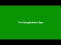 Chapter 10: Using the StringBuilder Class