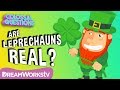 Are Leprechauns Real? | COLOSSAL QUESTIONS