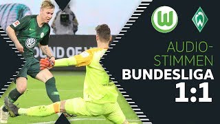 "Nervt..." | Audiostimmen | VfL Wolfsburg - Werder Bremen | 1:1