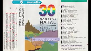 Full Album: 30 Non Stop NATAL - Yehuda \u0026 Priskila (1992)