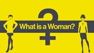 What Is a Woman? Kadın Nedir Belgesel - Türkçe Altyazılı (Sansürlü)