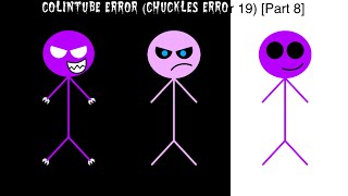 ColinTube Error (Chuckles Error 19) [Part 8] {4TH OF JULY SPECIAL}