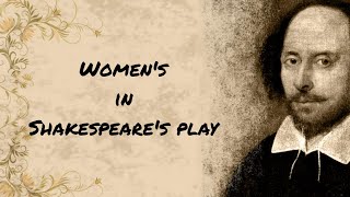 Women's in Shakespeare's Play🪄