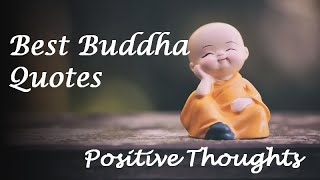 Best Buddha Quotes | Positive Thoughts | Quotes for the Day