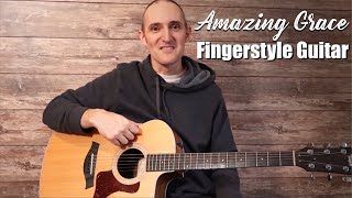 Amazing Grace - Fingerstyle Guitar Lesson - WITH TAB!