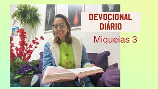 Miqueias 3 Devocional #Façamosporamor