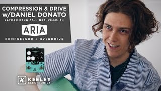 Keeley Electronics - Compression and Overdrive with Daniel Donato - Ft. the new Aria