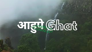 AHUPE GHAT TREK | Monsoon Trek near Mumbai