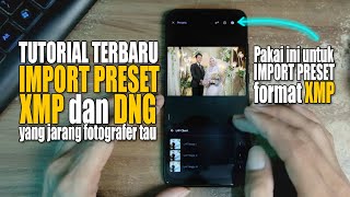 Cara Import Preset XMP dan DNG di Lightroom MOBILE  I  Menggunakan MENU IMPORT preset LR