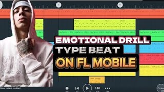 HOW TO CREATE AN EMOTIONAL DRILL BEAT IN FL STUDIO MOBILE