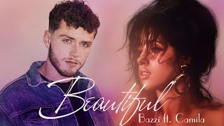 [Vietsub] Beautiful - Bazzi ft. Camila Cabello