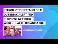 Introduction from Global Outbreak Alert and Response Network, World Health Organisation