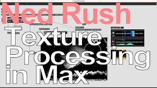 Max Tutorial - Texture Processing = Ned Rush